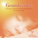 Gesundwerden (Schneider, Petra Dr.)